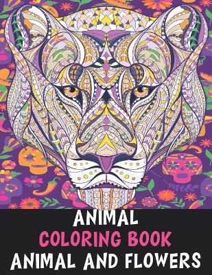 Book cover for Animal and Flowers Coloring Book - Animal