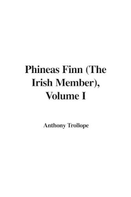 Book cover for Phineas Finn (the Irish Member), Volume I