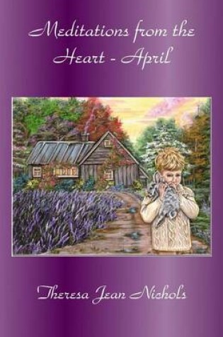 Cover of Meditations from the Heart April