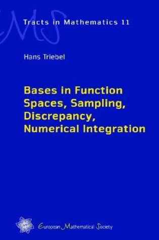 Cover of Bases in Function Spaces, Sampling, Discrepancy, Numerical Integration