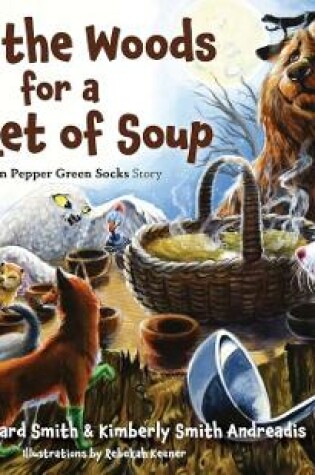 Cover of Into the Woods for a Basket of Soup