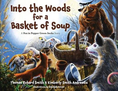 Book cover for Into the Woods for a Basket of Soup