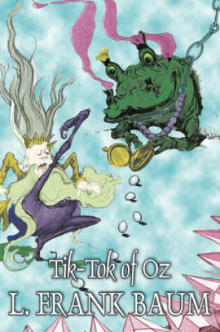 Cover of Tik-Tok of Oz by L. Frank Baum, Fiction, Fantasy, Fairy Tales, Folk Tales, Legends & Mythology