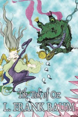 Book cover for Tik-Tok of Oz by L. Frank Baum, Fiction, Fantasy, Fairy Tales, Folk Tales, Legends & Mythology