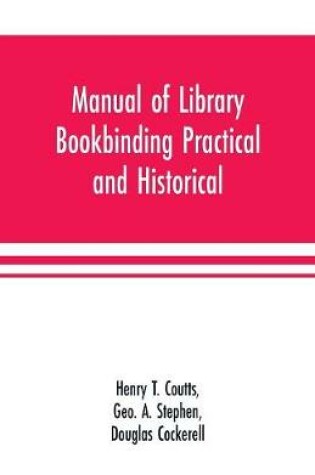 Cover of Manual of library bookbinding practical and historical