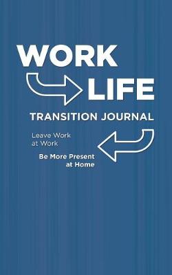 Book cover for Work Life Transition Journal