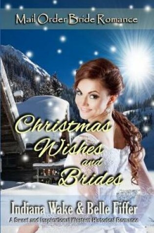 Cover of Christmas Wishes and Brides