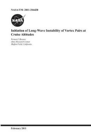 Cover of Initiation of Long-Wave Instability of Vortex Pairs at Cruise Altitudes