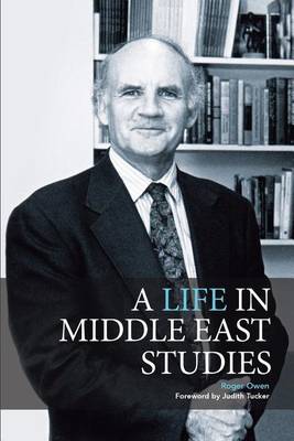 Book cover for A Life in Middle East Studies