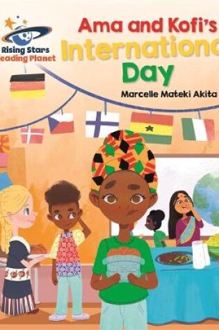 Cover of Reading Planet - Ama and Kofi's International Day - Orange: Galaxy