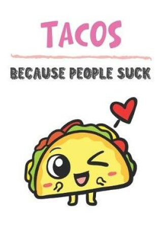 Cover of Tacos Because People Suck