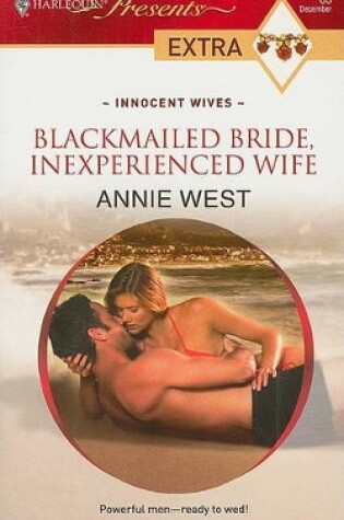 Cover of Blackmailed Bride, Inexperienced Wife