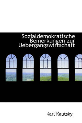 Book cover for Sozialdemokratische Bemerkungen Zur Uebergangswirtschaft