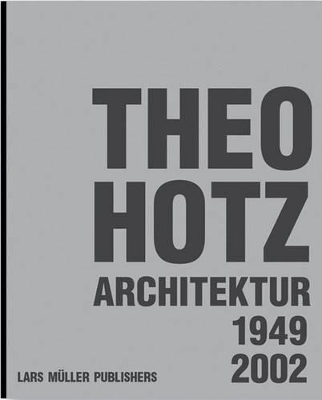 Book cover for Theo Hotz Architecture 1949-2002