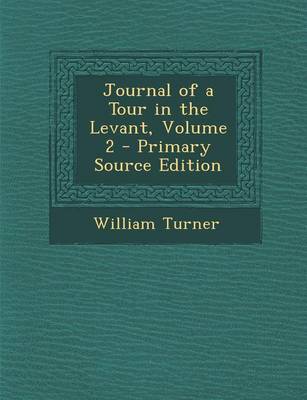 Book cover for Journal of a Tour in the Levant, Volume 2 - Primary Source Edition