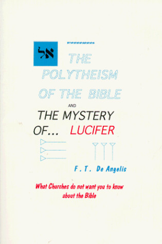 Cover of The Polytheism of the Bible and the Mystery of Lucifer