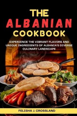 Cover of The Albanian Cookbook