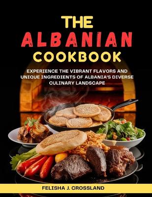 Book cover for The Albanian Cookbook