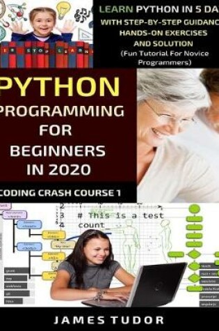 Cover of Python Programming For Beginners In 2020