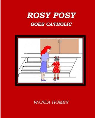 Book cover for Rosy Posy Goes Catholic