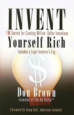 Book cover for Invent Yourself Rich