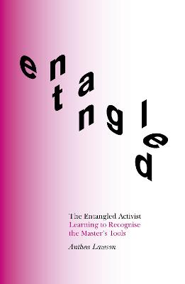 Book cover for The Entangled Activist