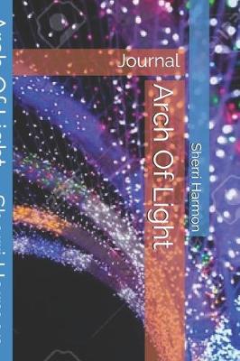 Book cover for Arch Of Light