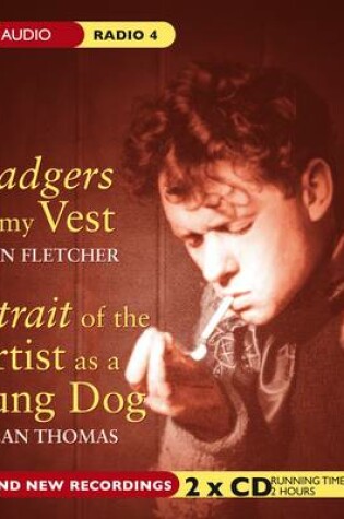 Cover of Badgers In My Vest & Portrait Of The Artist As A Young Dog