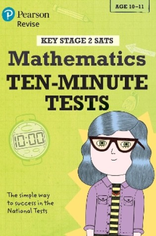 Cover of Pearson REVISE Key Stage 2 SATs Mathematics - 10 Minute Tests