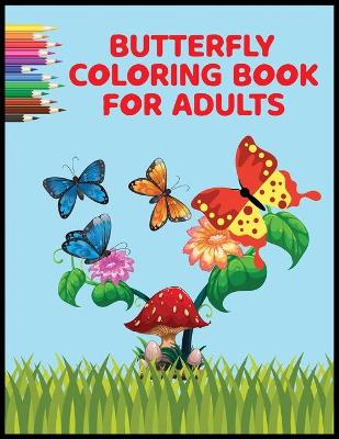 Book cover for Butterfly Coloring Book for Adults