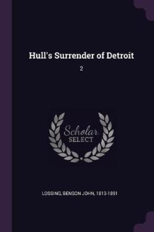 Cover of Hull's Surrender of Detroit