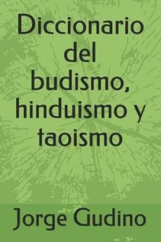 Cover of Diccionario del budismo, hinduismo y taoismo