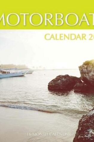 Cover of Motor Boats Calendar 2017