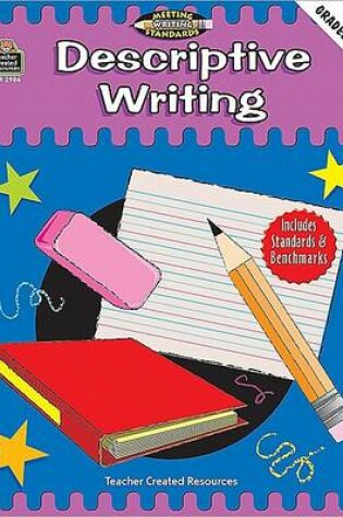 Cover of Descriptive Writing, Grades 1-2 (Meeting Writing Standards Series)