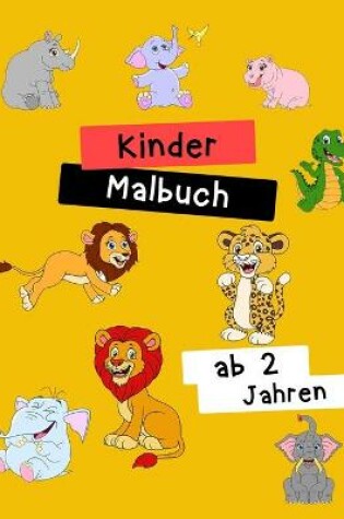 Cover of Kinder Malbuch ab 2 Jahren