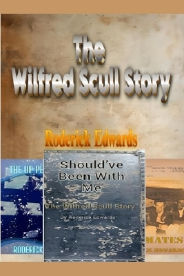 Cover of The Wilfred Scull Story