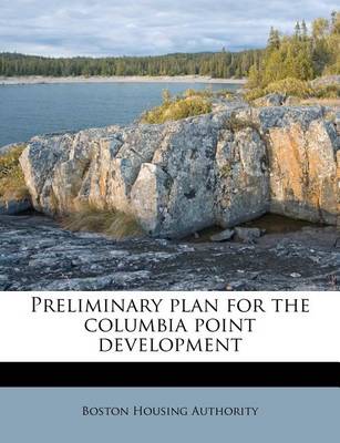 Book cover for Preliminary Plan for the Columbia Point Development