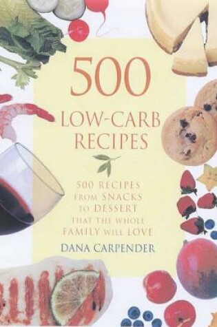 Cover of 500 Low-Carb Recipes