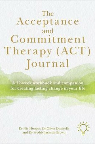 Cover of The Acceptance and Commitment Therapy (ACT) Journal