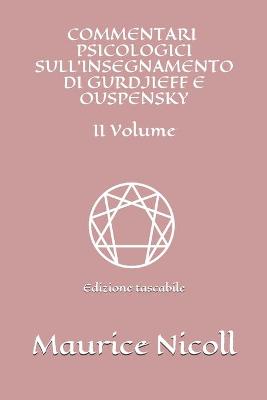 Book cover for Commentari psicologici sull'insegnamento di Gurdjieff e Ouspensky - II Volume