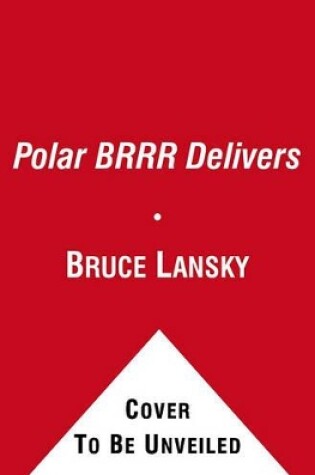 Cover of Polar Brrr Delivers