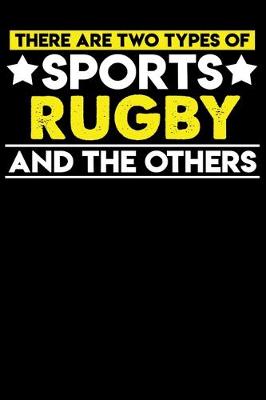 Book cover for There are two types of sports Rugby and the others