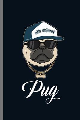 Book cover for Old School Pug