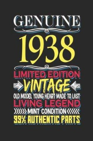 Cover of Genuine 1938 Limited Edition Vintage Old Model Young Heart Made to Last Living Legend Mint Condition 99% Authentic Parts