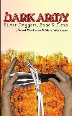 Book cover for DARK ARMY Silver Daggers, Bone and Flesh