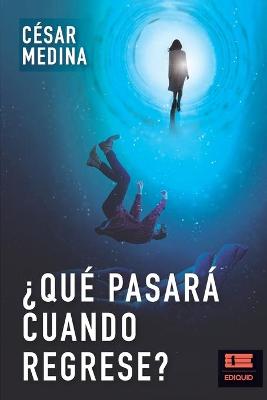 Book cover for ¿Qué pasará cuando regrese?