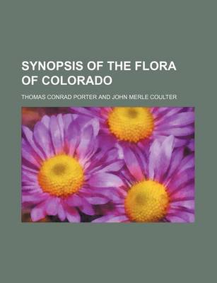 Book cover for Synopsis of the Flora of Colorado