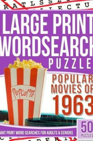 Cover of Large Print Wordsearch Popular 50 Movies of the 1963