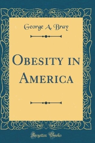 Cover of Obesity in America (Classic Reprint)