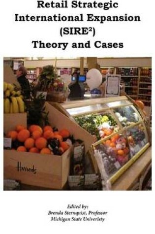 Cover of Retail Strategic Internationalization (SIRE2) Theory and Cases